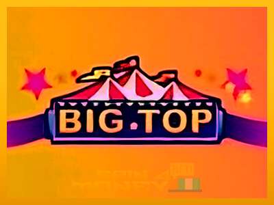 Cihazda oyna Big Top ve para kazan