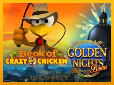 Cihazda oyna Book of Crazy Chicken Golden Nights ve para kazan