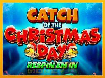 Cihazda oyna Catch of the Christmas Day Respin Em In ve para kazan