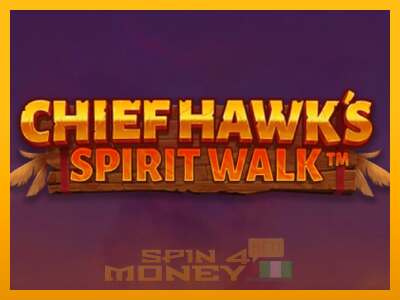 Cihazda oyna Chief Hawk’s Spirit Walk ve para kazan