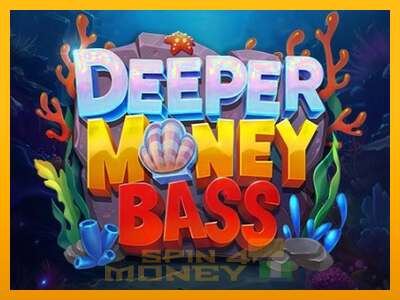 Cihazda oyna Deeper Money Bass ve para kazan