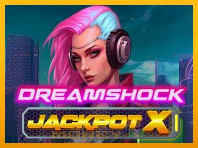 Cihazda oyna Dreamshock: Jackpot X ve para kazan