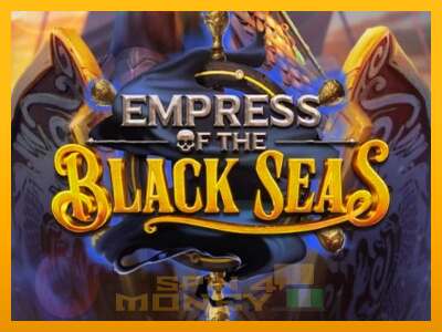 Cihazda oyna Empress of the Black Seas ve para kazan