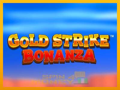 Cihazda oyna Gold Strike Bonanza ve para kazan