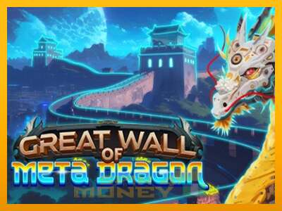 Cihazda oyna Great Wall of Meta Dragon ve para kazan