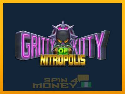 Cihazda oyna Gritty Kitty of Nitropolis ve para kazan