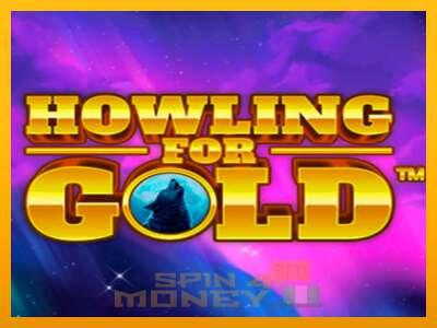 Cihazda oyna Howling for Gold ve para kazan