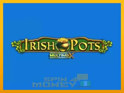 Cihazda oyna Irish Pots MultiMax ve para kazan