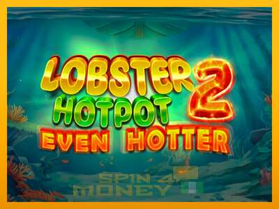 Cihazda oyna Lobster Hotpot 2 Even Hotter ve para kazan