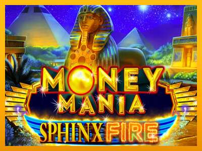 Cihazda oyna Money Mania Sphinx Fire ve para kazan