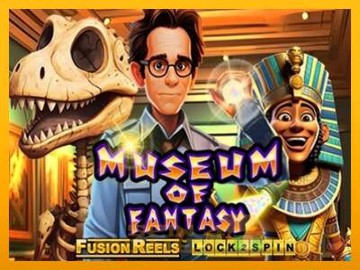 Cihazda oyna Museum of Fantasy Fusion Reels ve para kazan