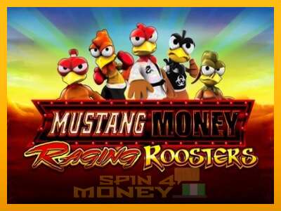 Cihazda oyna Mustang Money Raging Roosters ve para kazan