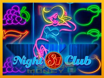 Cihazda oyna Night Club 81 ve para kazan