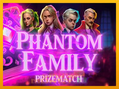 Cihazda oyna Phantom Family PrizeMatch ve para kazan