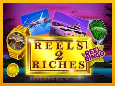 Cihazda oyna Reels 2 Riches with Reel Bingo ve para kazan