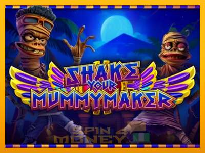 Cihazda oyna Shake Your Mummymaker ve para kazan