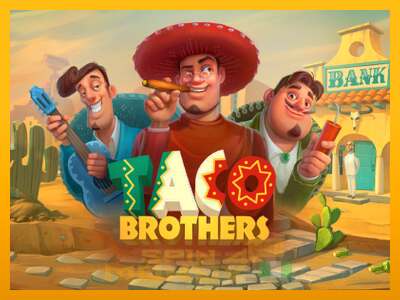 Cihazda oyna Taco Brothers ve para kazan