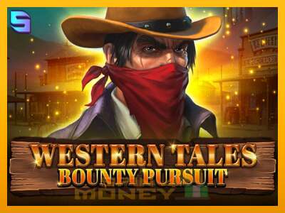 Cihazda oyna Western Tales - Bounty Pursuit ve para kazan